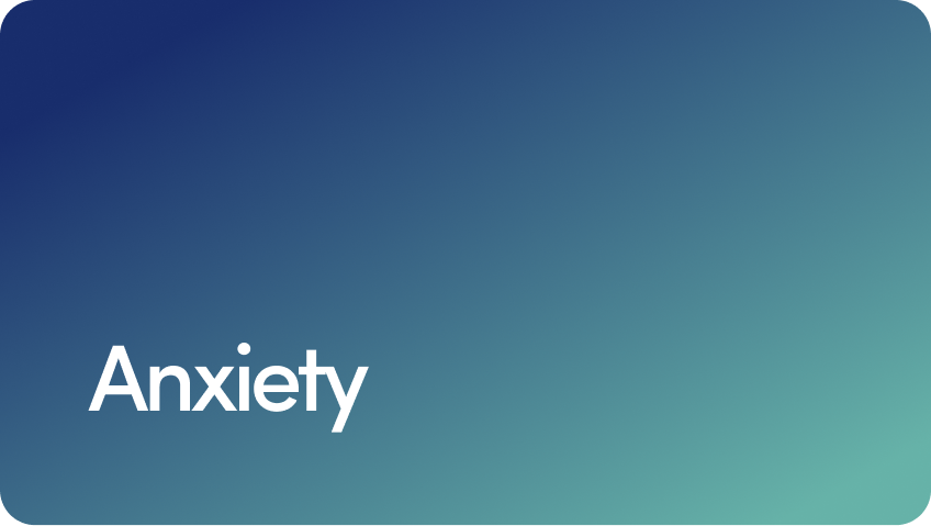 Anxiety