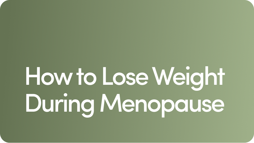 How to Lose Weight During Menopause: Overview, Tips & Strategies and ...